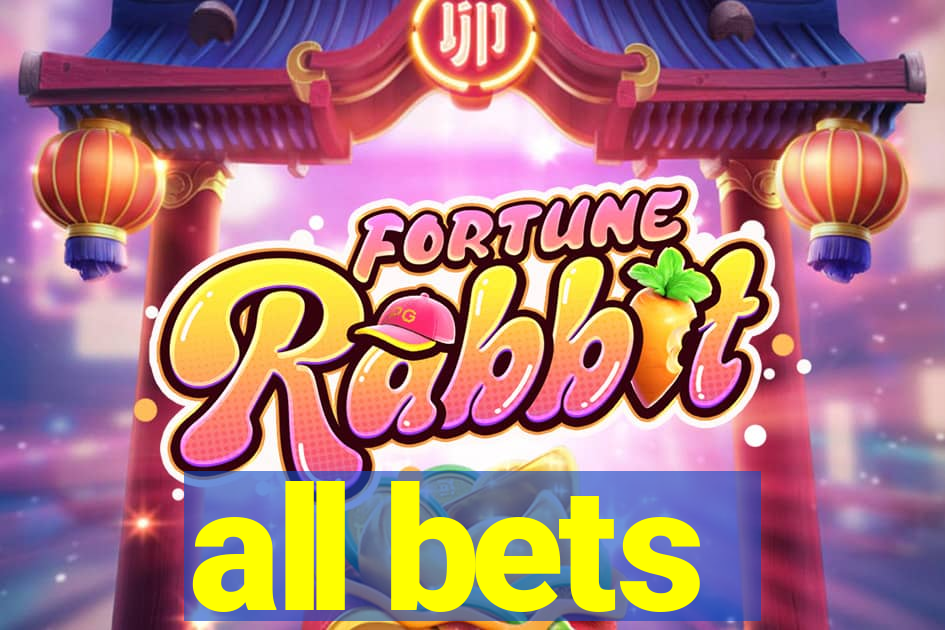 all bets